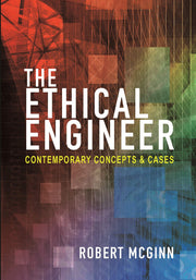 The Ethical Engineer: Contemporary Concepts and Cases used book depot