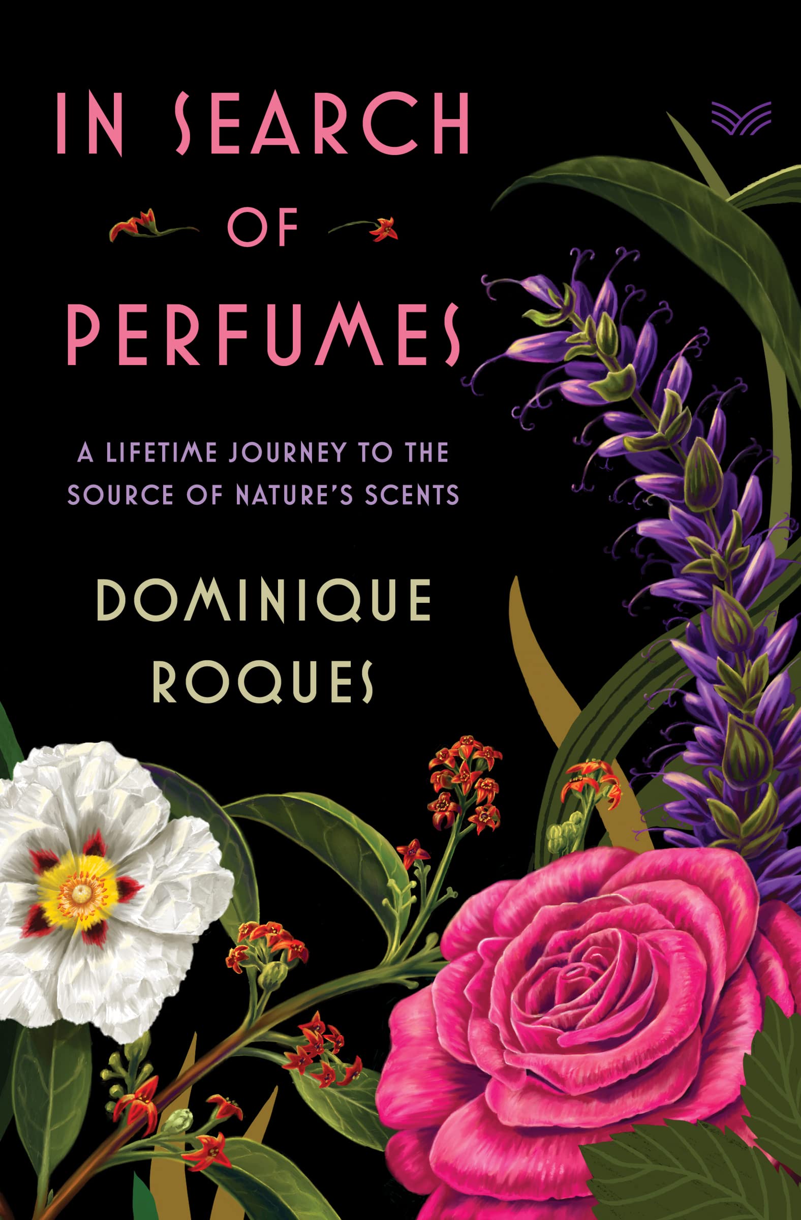 In Search of Perfumes: A Lifetime Journey to the Source of Nature's Scents used book depot