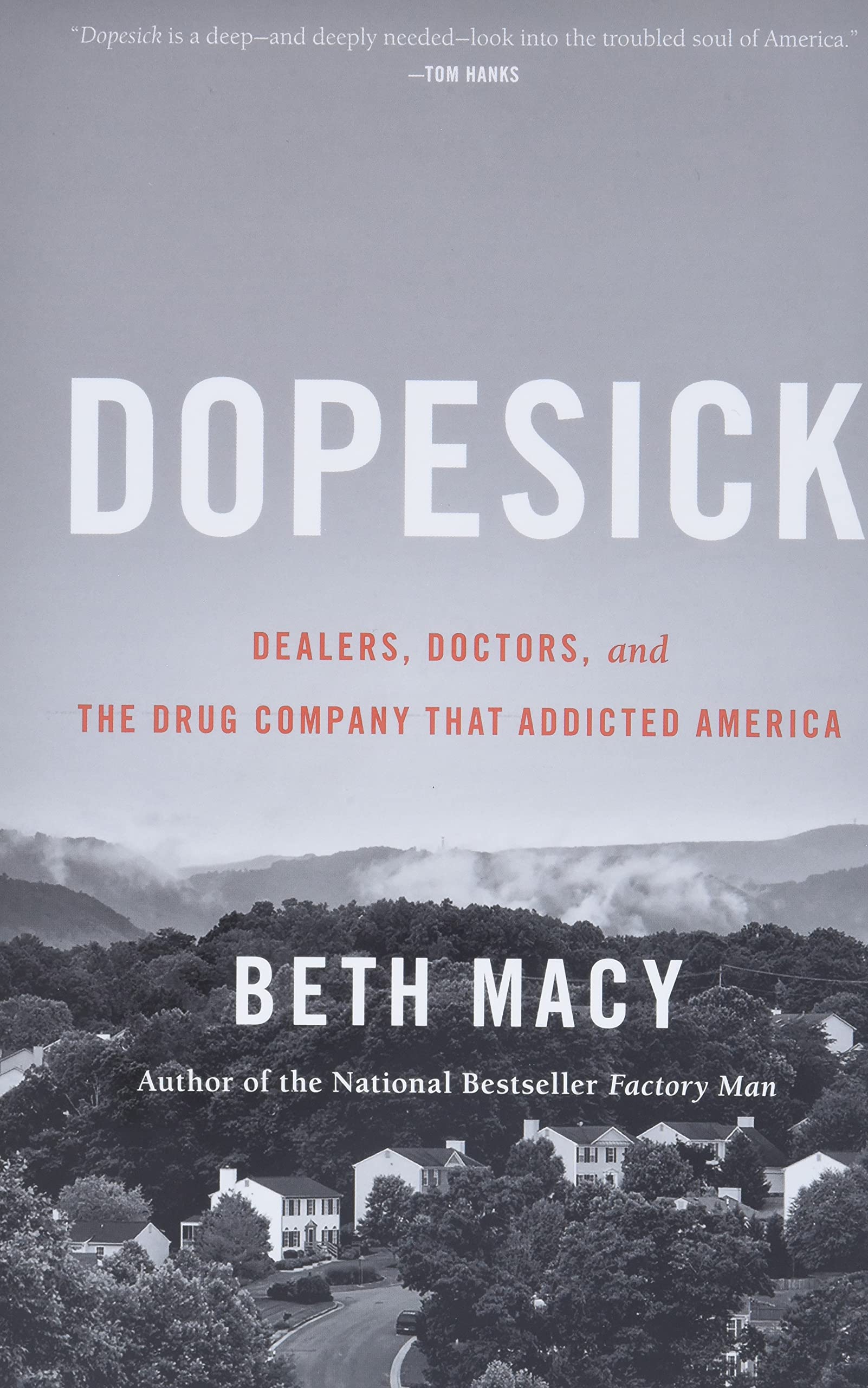 Dopesick: Dealers, Doctors, and the Drug Company that Addicted America used book depot
