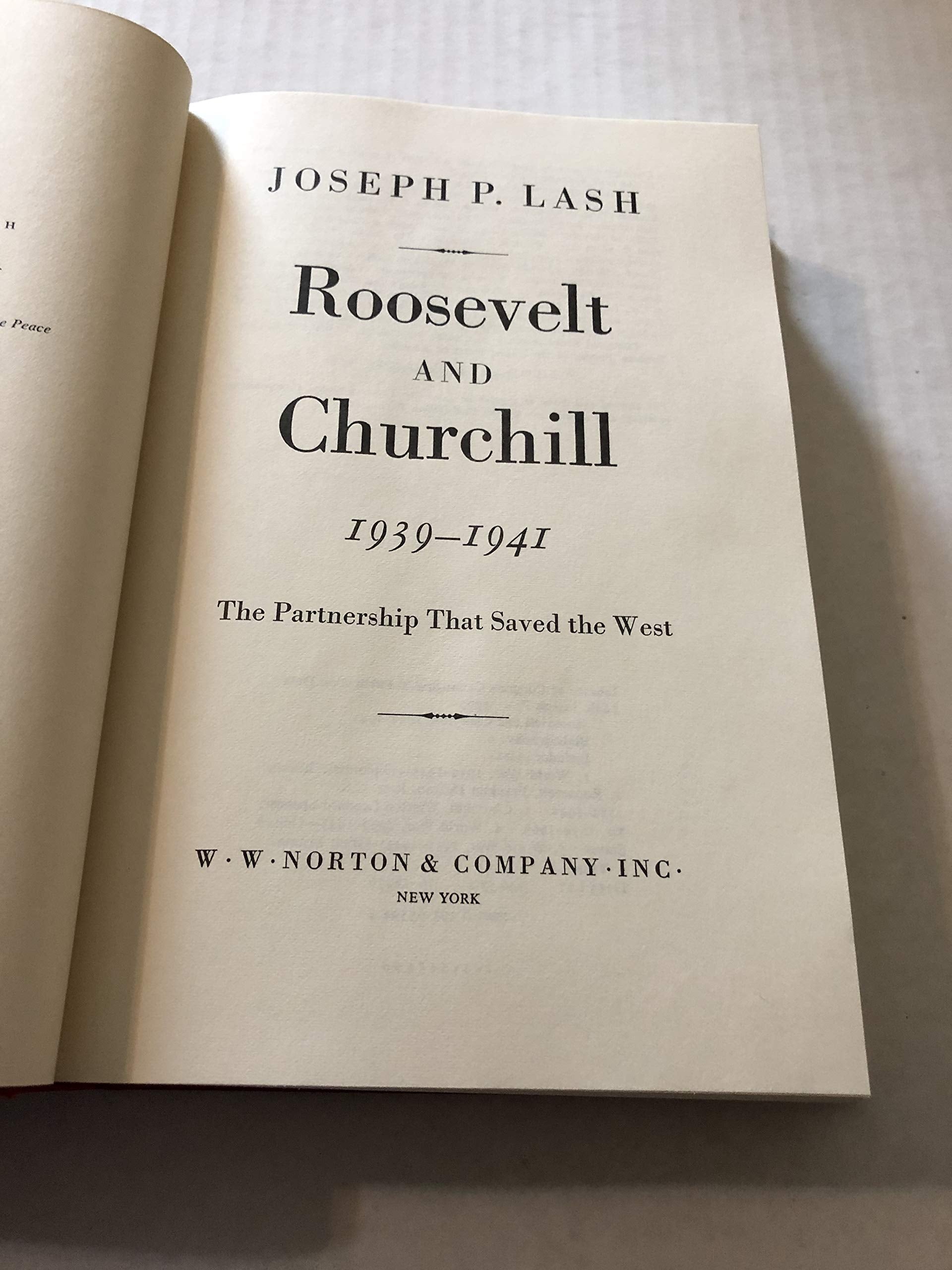 Roosevelt and Churchill, 1939-1941: The Partnership That Saved the West used book depot