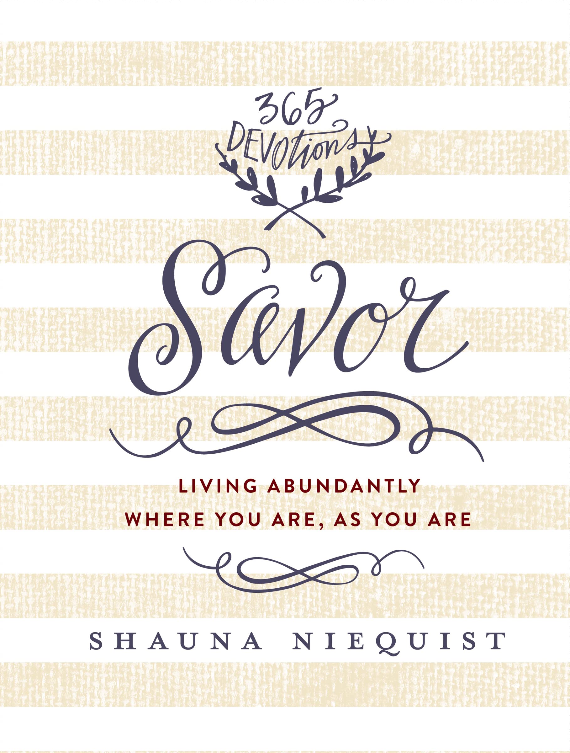 Savor: Living Abundantly Where You Are, As You Are (A 365-Day Devotional) used book depot