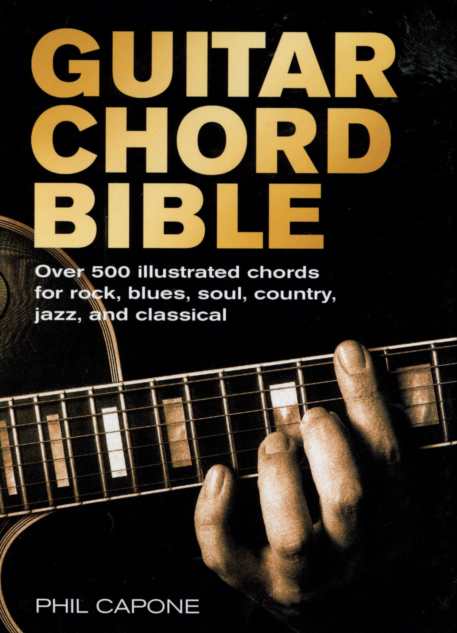 Guitar Chord Bible: Over 500 Illustrated Chords for Rock, Blues, Soul, Country, Jazz, and Classical (Volume 8) (Music Bibles, 8) used book depot