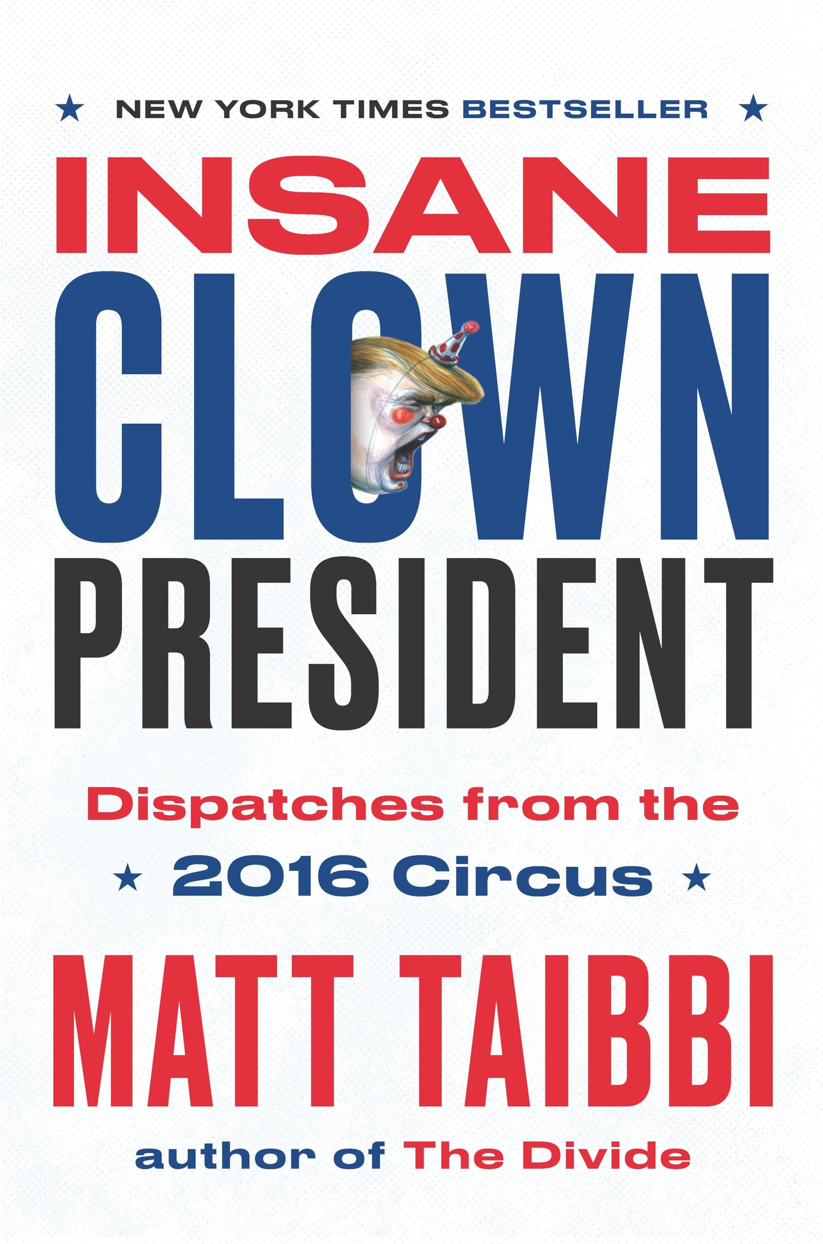 Insane Clown President: Dispatches from the 2016 Circus used book depot