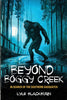 Beyond Boggy Creek: In Search of the Southern Sasquatch [Paperback] Blackburn, Lyle