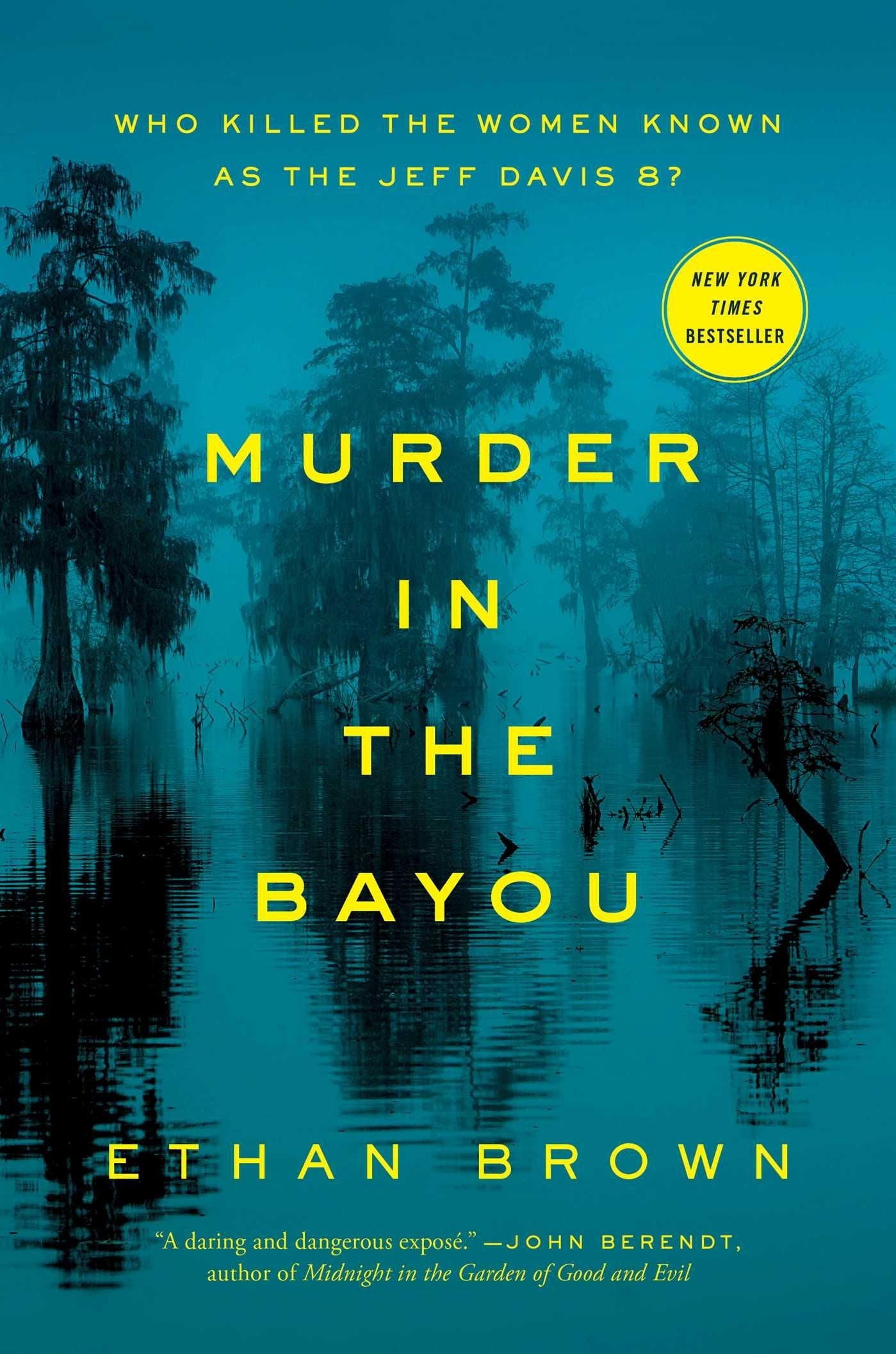 Murder in the Bayou: Who Killed the Women Known as the Jeff Davis 8? used book depot