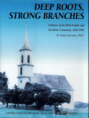 Deep Roots, Strong Branches: A History of the Klein Family and the Klein Community, 1840-1940 used book depot