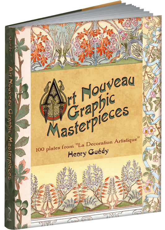 Art Nouveau Graphic Masterpieces: 100 Plates From "La Decoration Artistique" (Calla Editions)