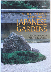 Secret Teachings in the Art of Japanese Gardens: Design Principles, Aesthetic Values used book depot