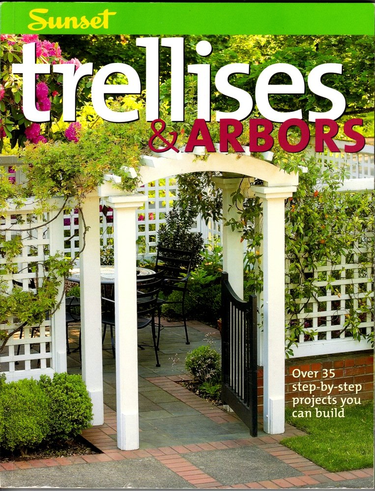 Trellises & Arbors: Over 35 Step-by-step Projects You Can Build used book depot