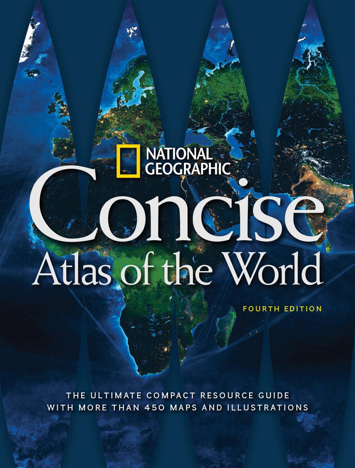 National Geographic Concise Atlas of the World, 4th Edition: The Ultimate Compact Resource Guide with More Than 450 Maps and Illustrations used book depot