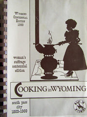 Cooking In Wyoming: Woman's Suffrage Centennial Edition, South Pass City 1869-1969 used book depot