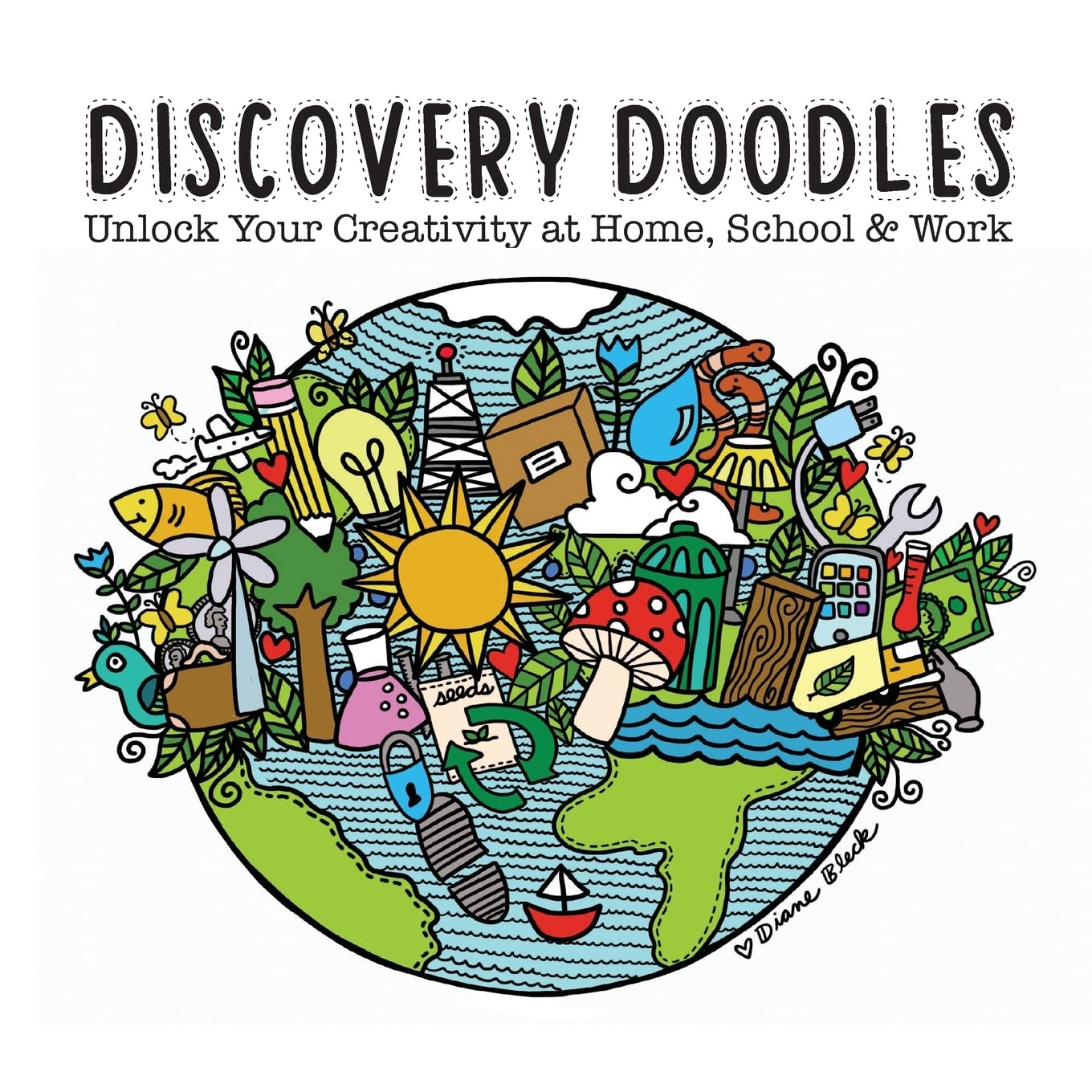 Discovery Doodles: The Complete Series: Unlocking Your Creativity from Infancy to Industry used book depot