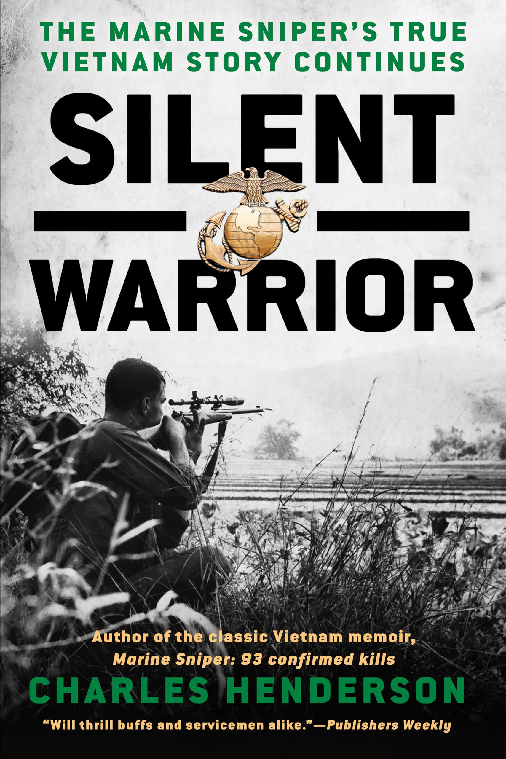 Silent Warrior: The Marine Sniper's Vietnam Story Continues used book depot