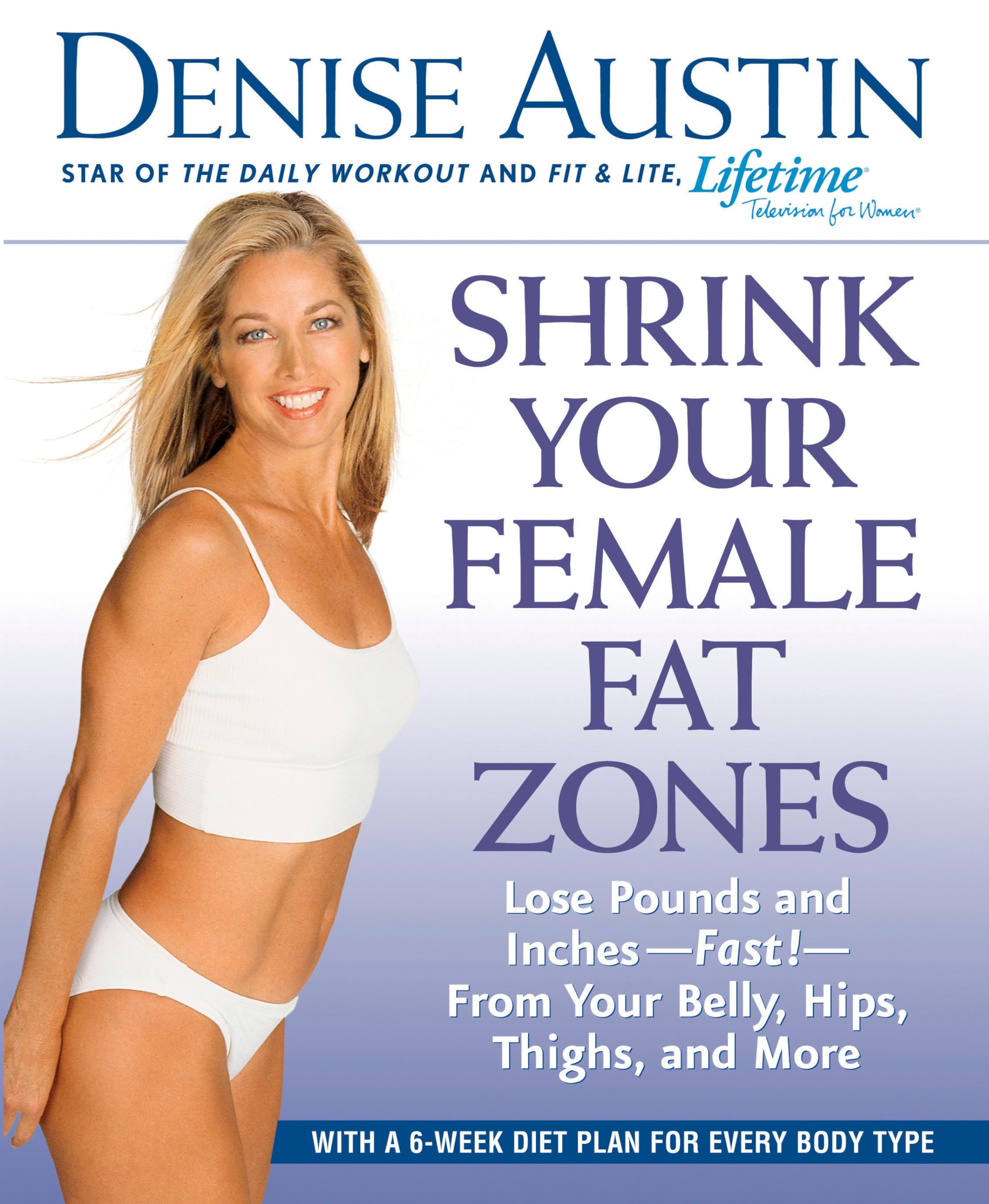Shrink Your Female Fat Zones: Lose Pounds and Inches--Fast!--From Your Belly, Hips, Thighs, and More used book depot