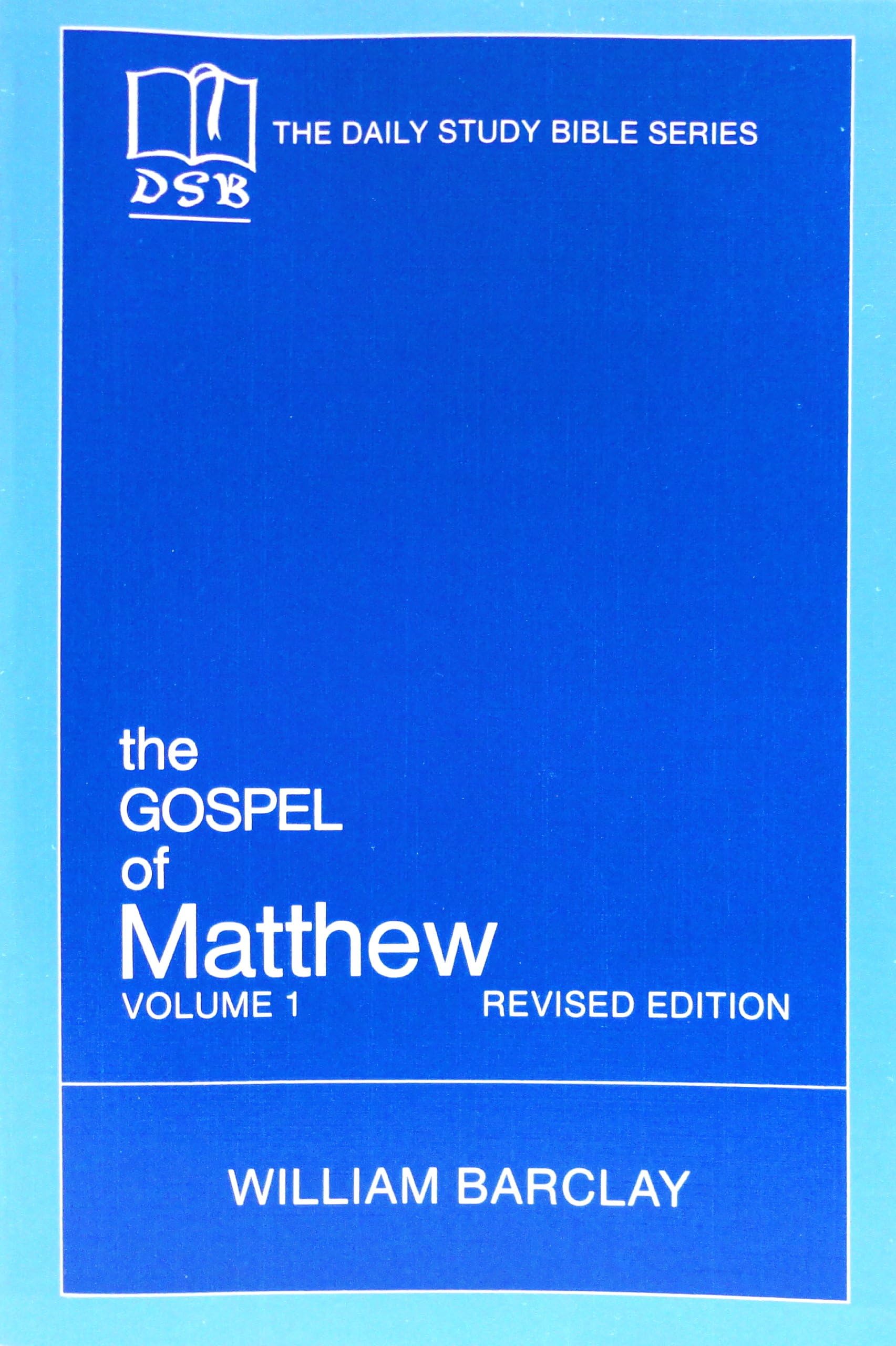 The Gospel of Matthew: Vol. 1, Chapters 1-10 (The Daily Study Bible Series, Revised Edition) used book depot