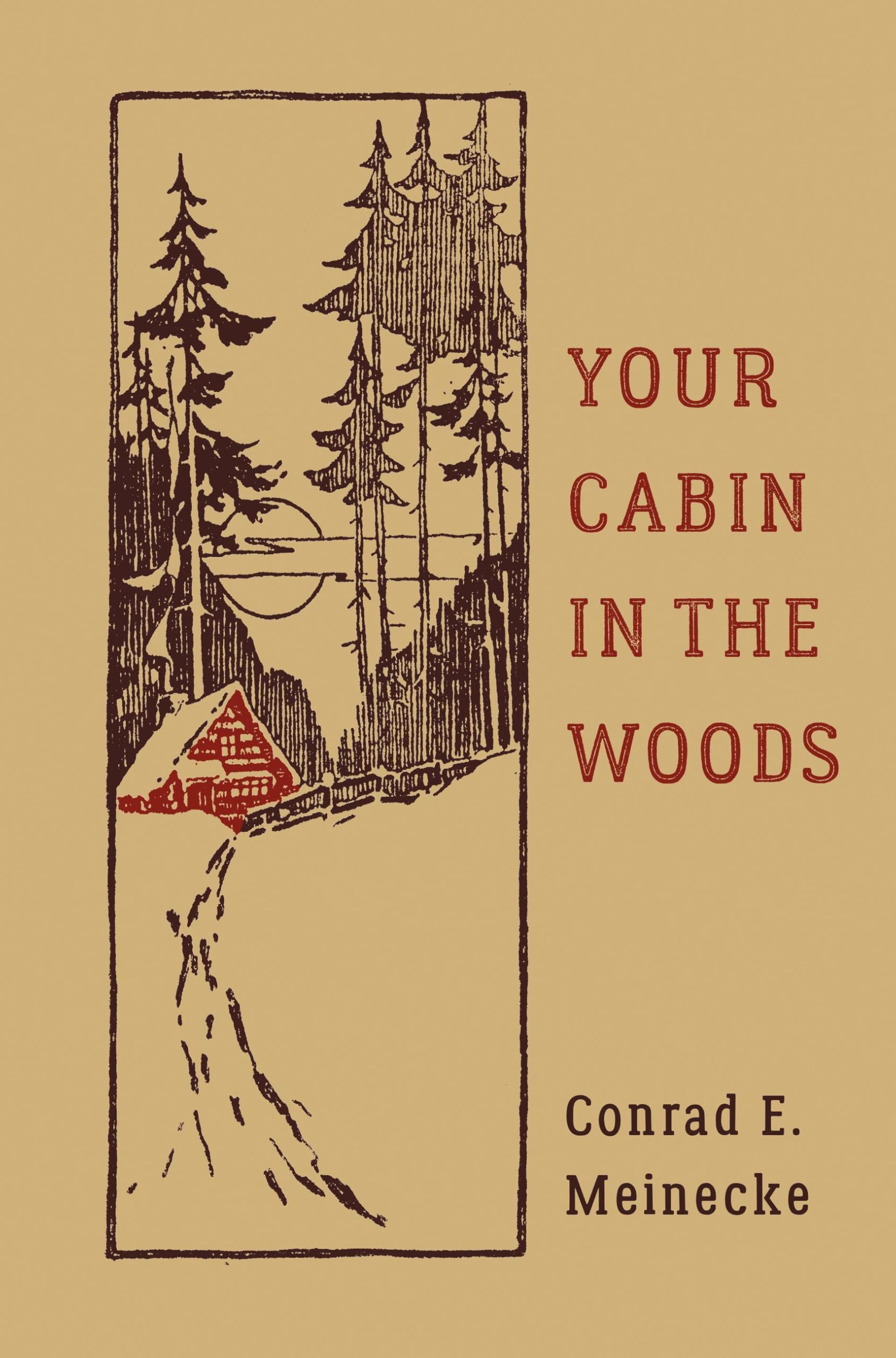 Your Cabin in the Woods (Classic Outdoors) used book depot