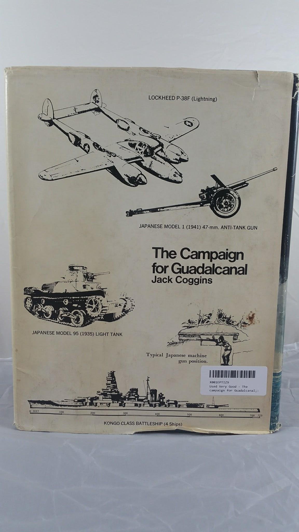 The campaign for Guadalcanal;: A battle that made history used book depot