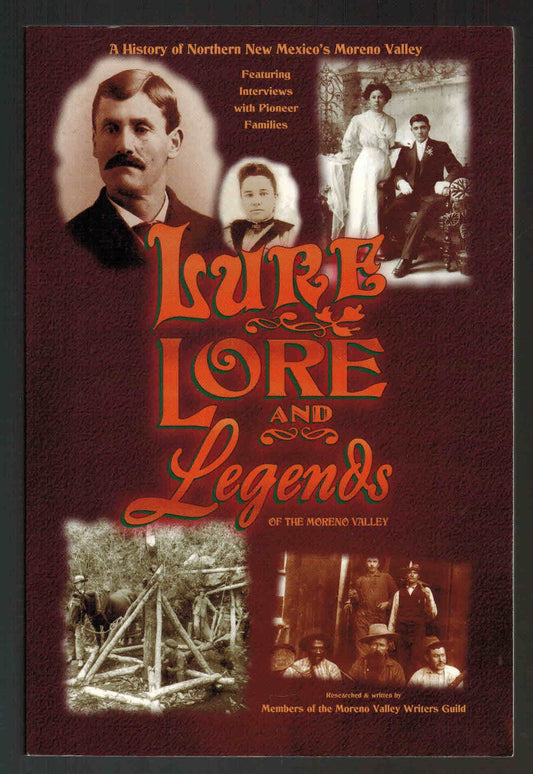 Lure, Lore, and Legends Of The Moreno Valley The Moreno Valley Writers Guild