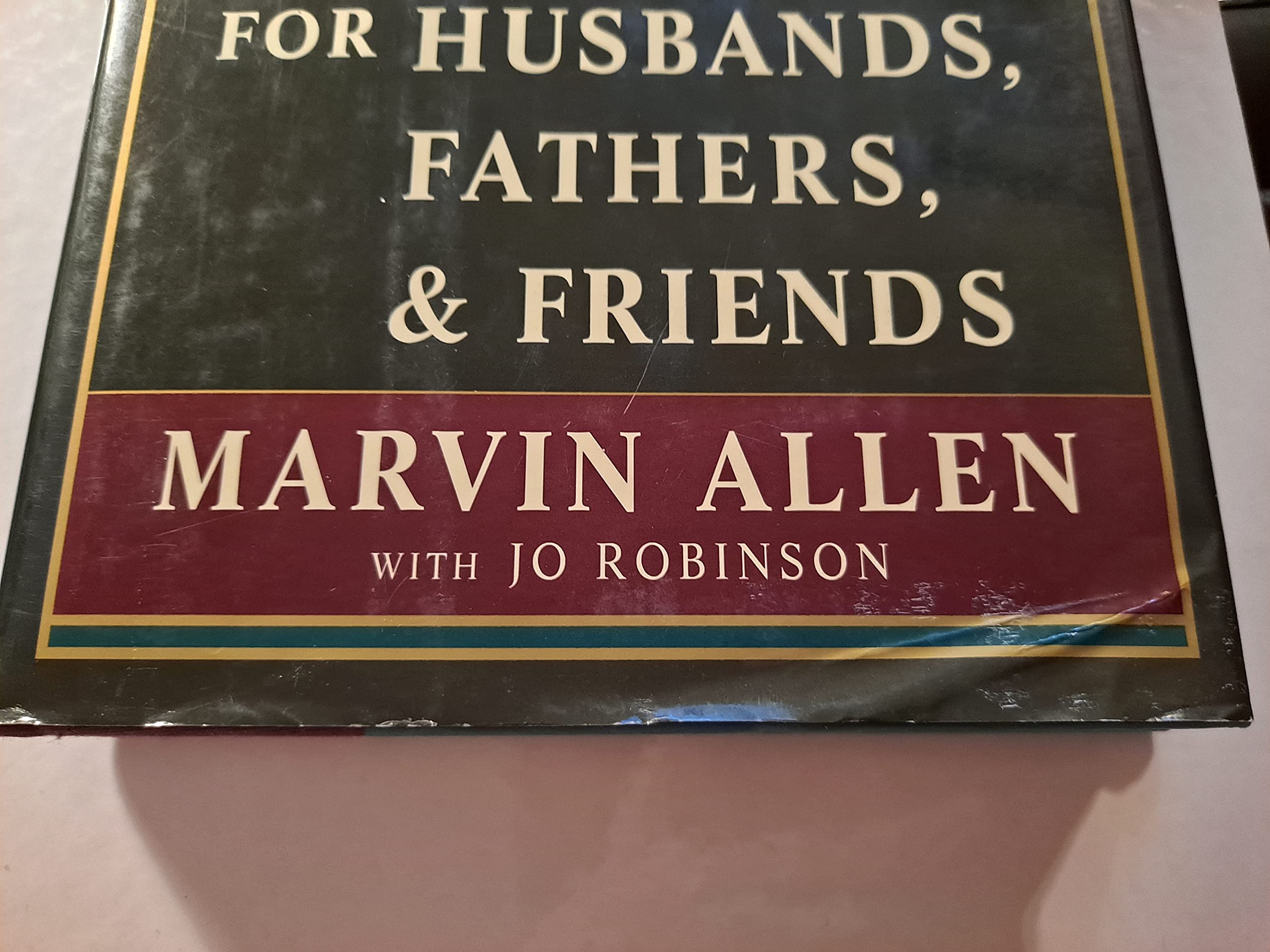 In the Company of Men: A New Approach to Healing for Husbands, Fathers, and Friends used book depot