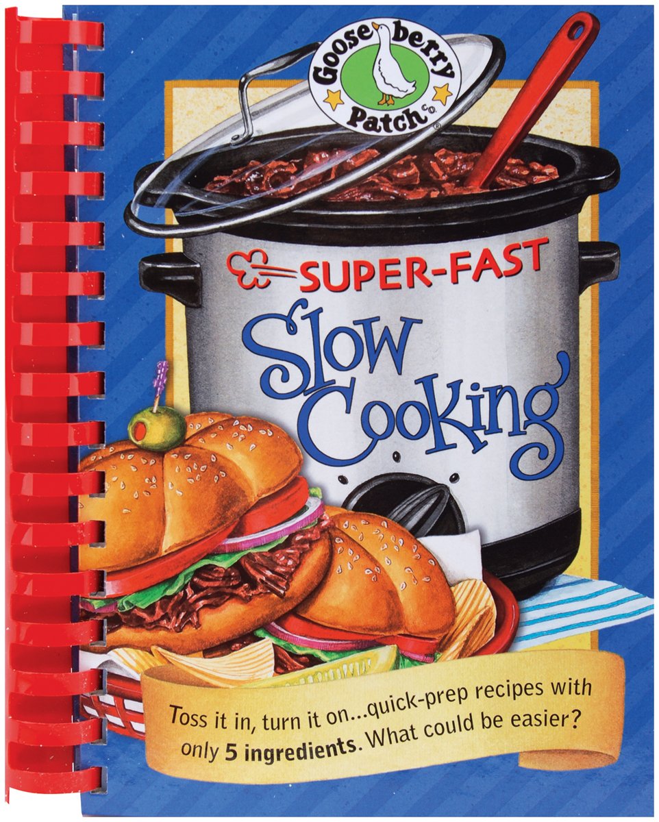 Gooseberry Patch Super-Fast Slow Cooking Book (Everyday Cookbook Collection) used book depot