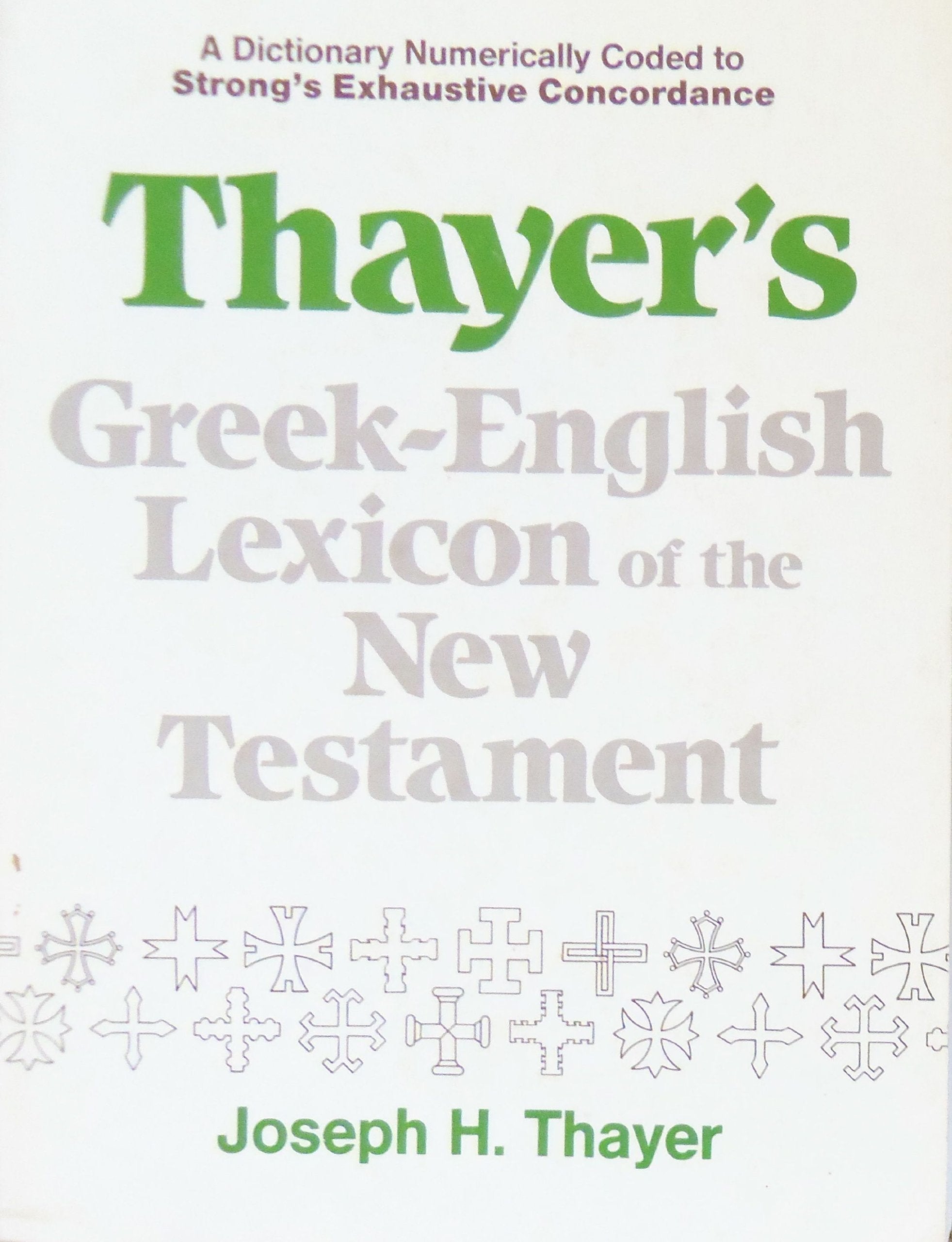 Thayer's Greek-English Lexicon of the New Testament (English and Ancient Greek Edition) used book depot