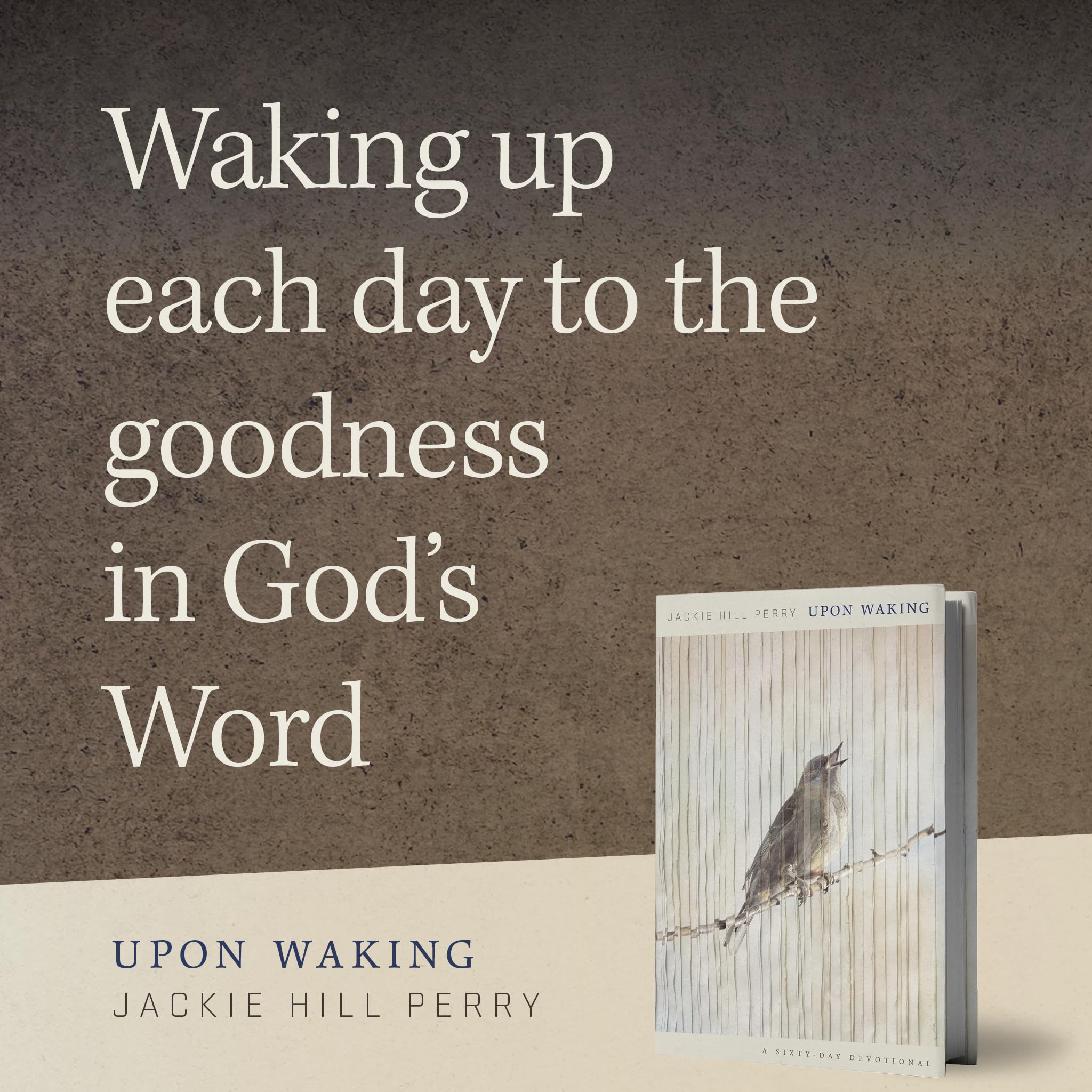 Upon Waking: 60 Daily Reflections to Discover Ourselves and the God We Were Made For