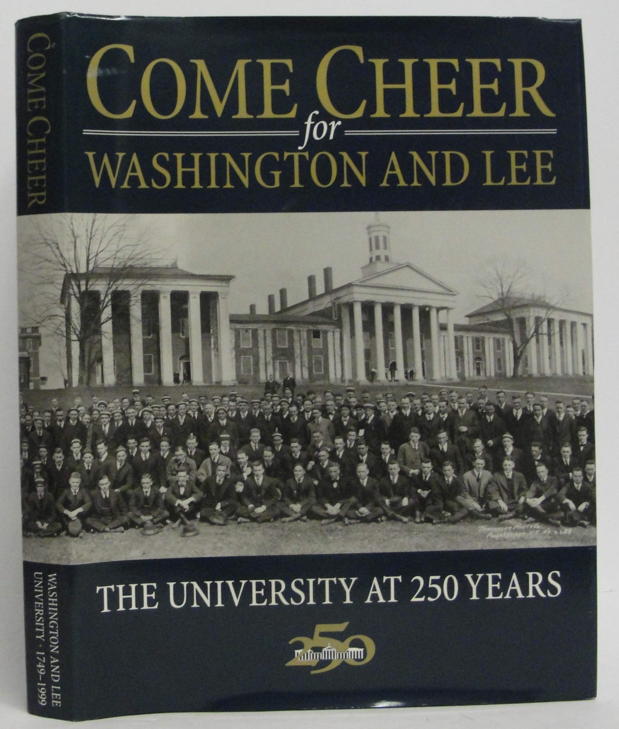 Come Cheer for Washington and Lee: The University At 250 Years used book depot