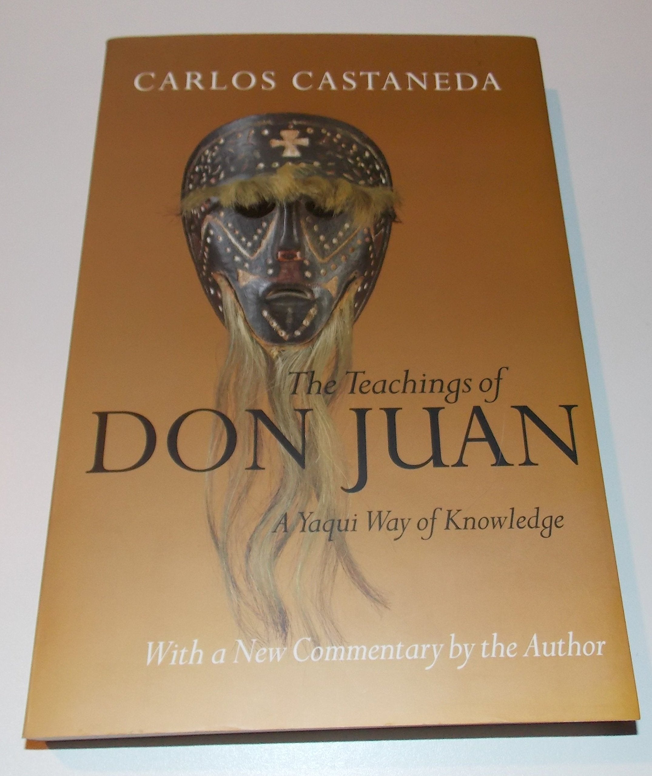 The Teachings of Don Juan: A Yaqui Way of Knowledge