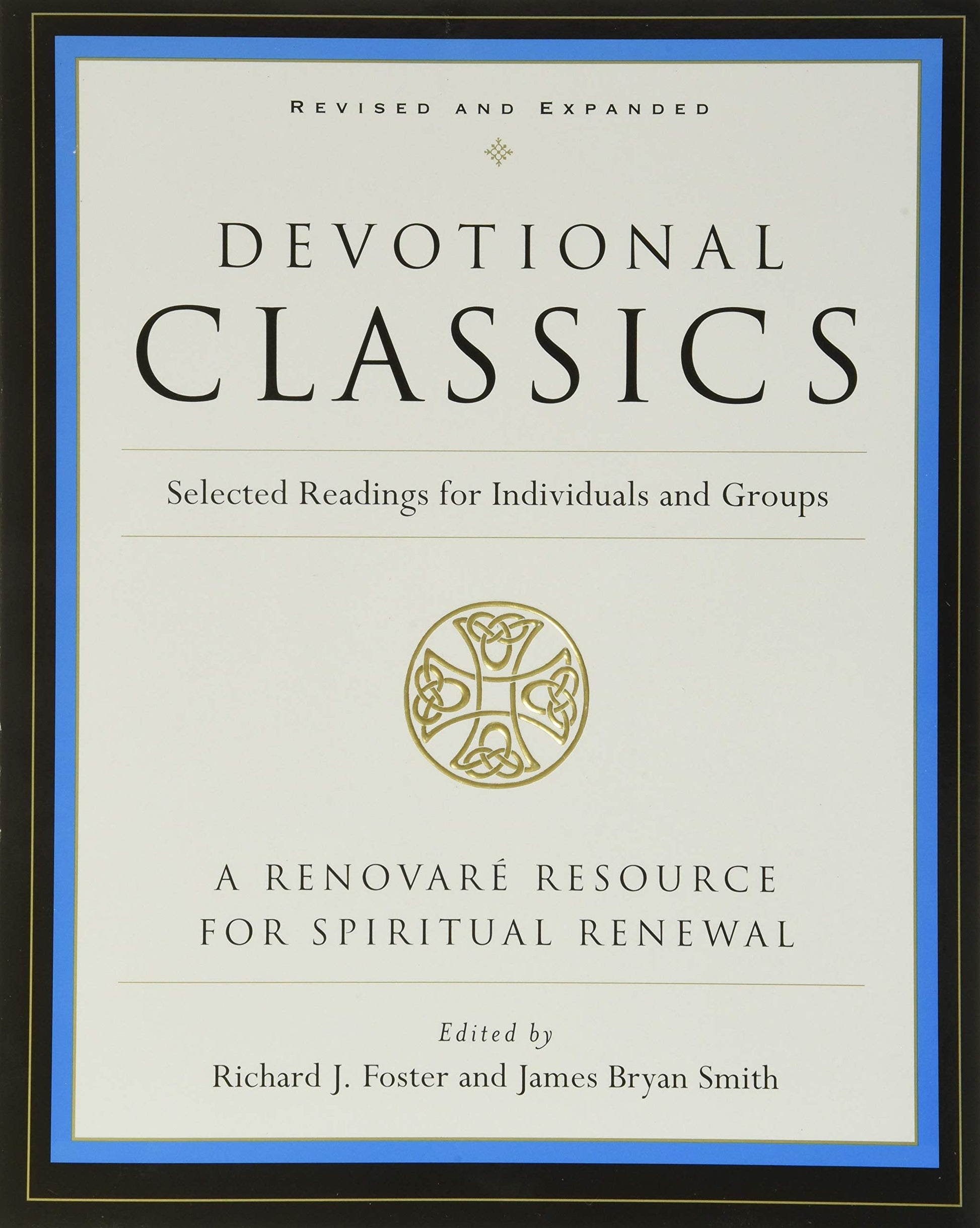 Devotional Classics: Revised Edition: Selected Readings for Individuals and Groups used book depot