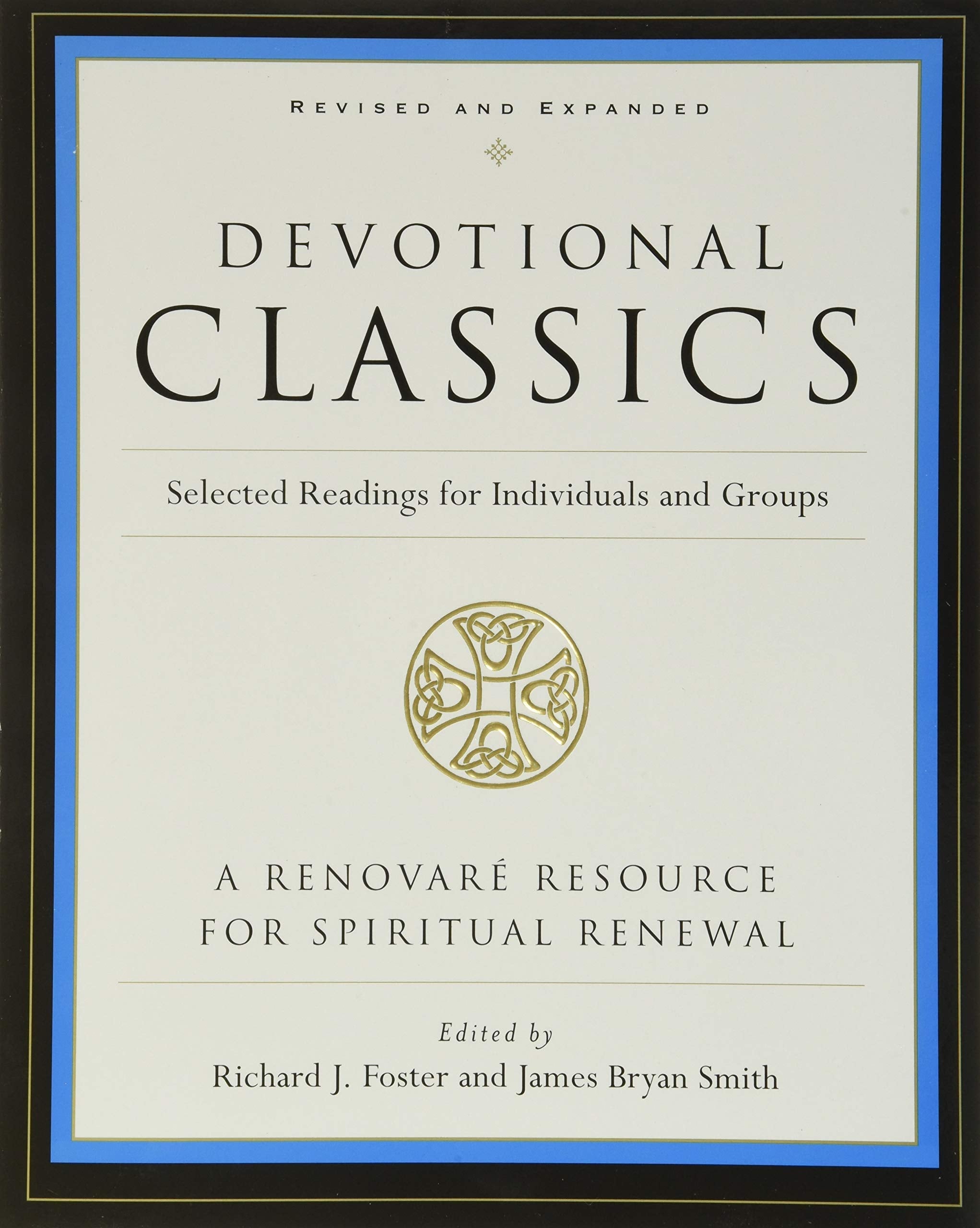 Devotional Classics: Revised Edition: Selected Readings for Individuals and Groups used book depot