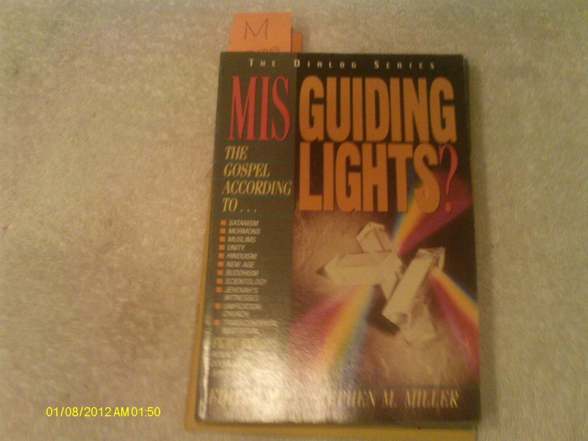 Misguiding Lights?: The Gospel According to...Satanism/ Mormons/ Unity/ Hinduism/ New Age/ Buddhism/ Scientology.... used book depot