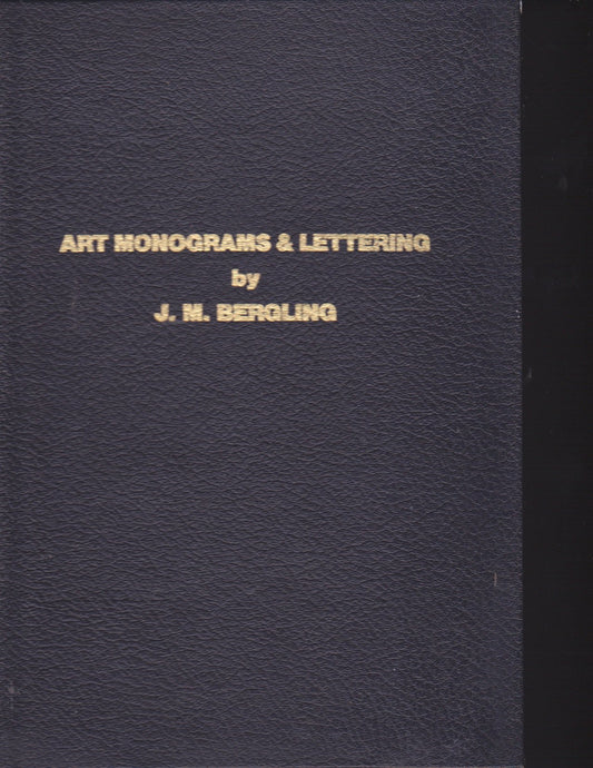Art Monograms and Lettering J M Bergling and V C Bergling