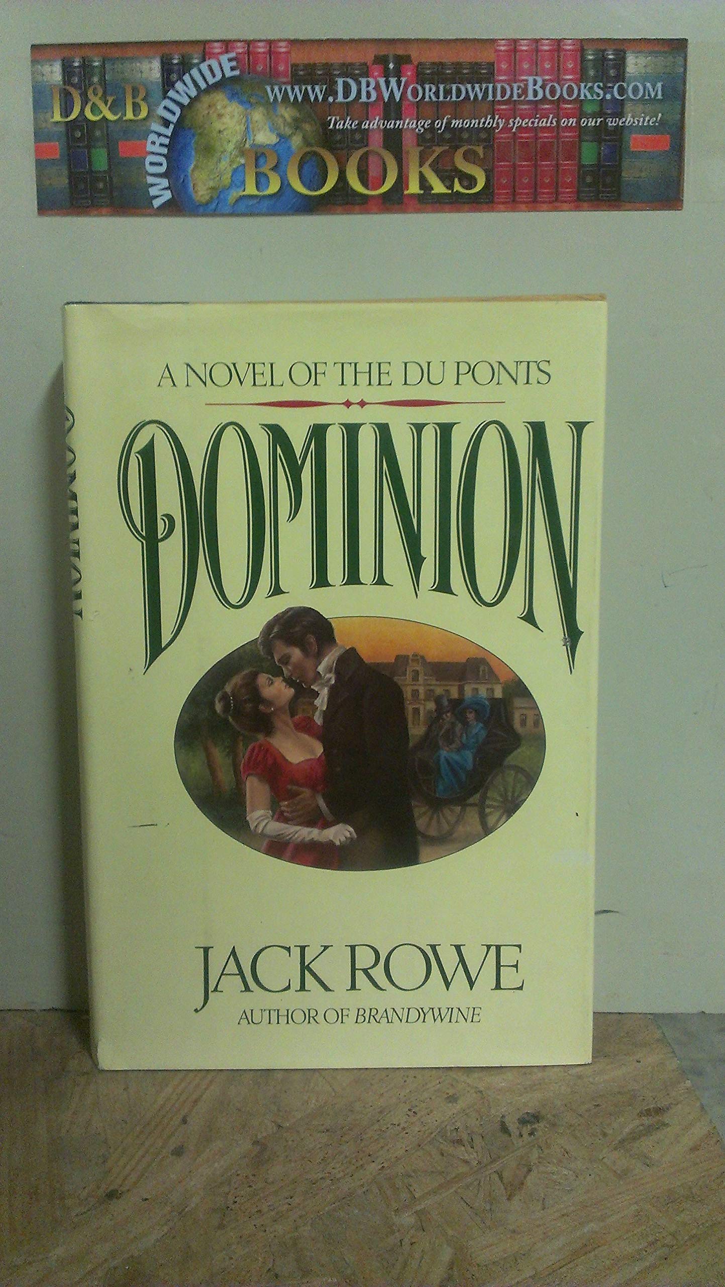Dominion: A Novel of the Du Ponts