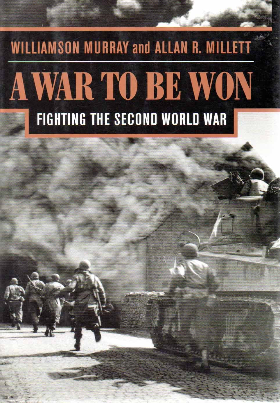 A War To Be Won: Fighting the Second World War used book depot