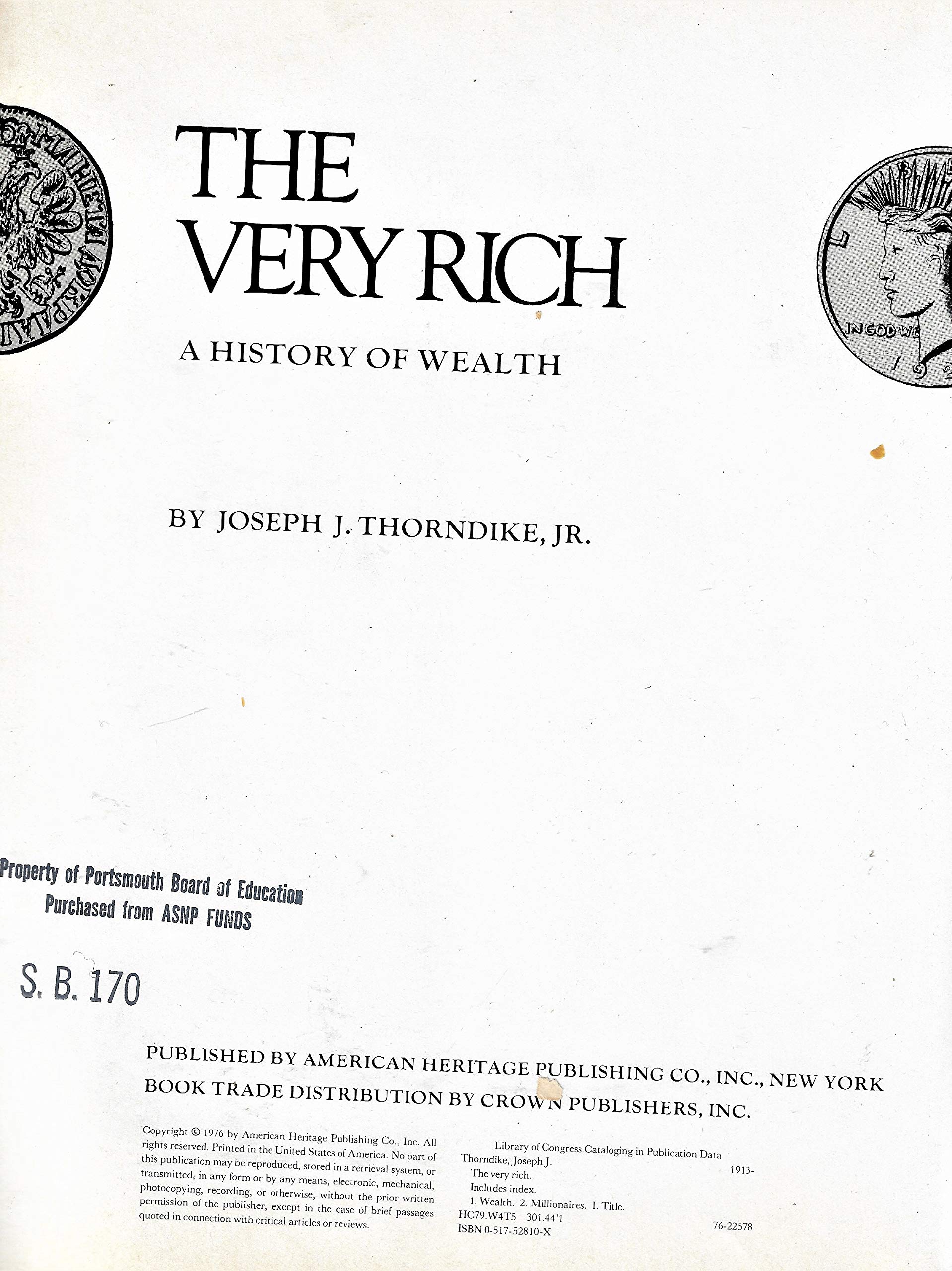 The Very Rich: A History of Wealth used book depot