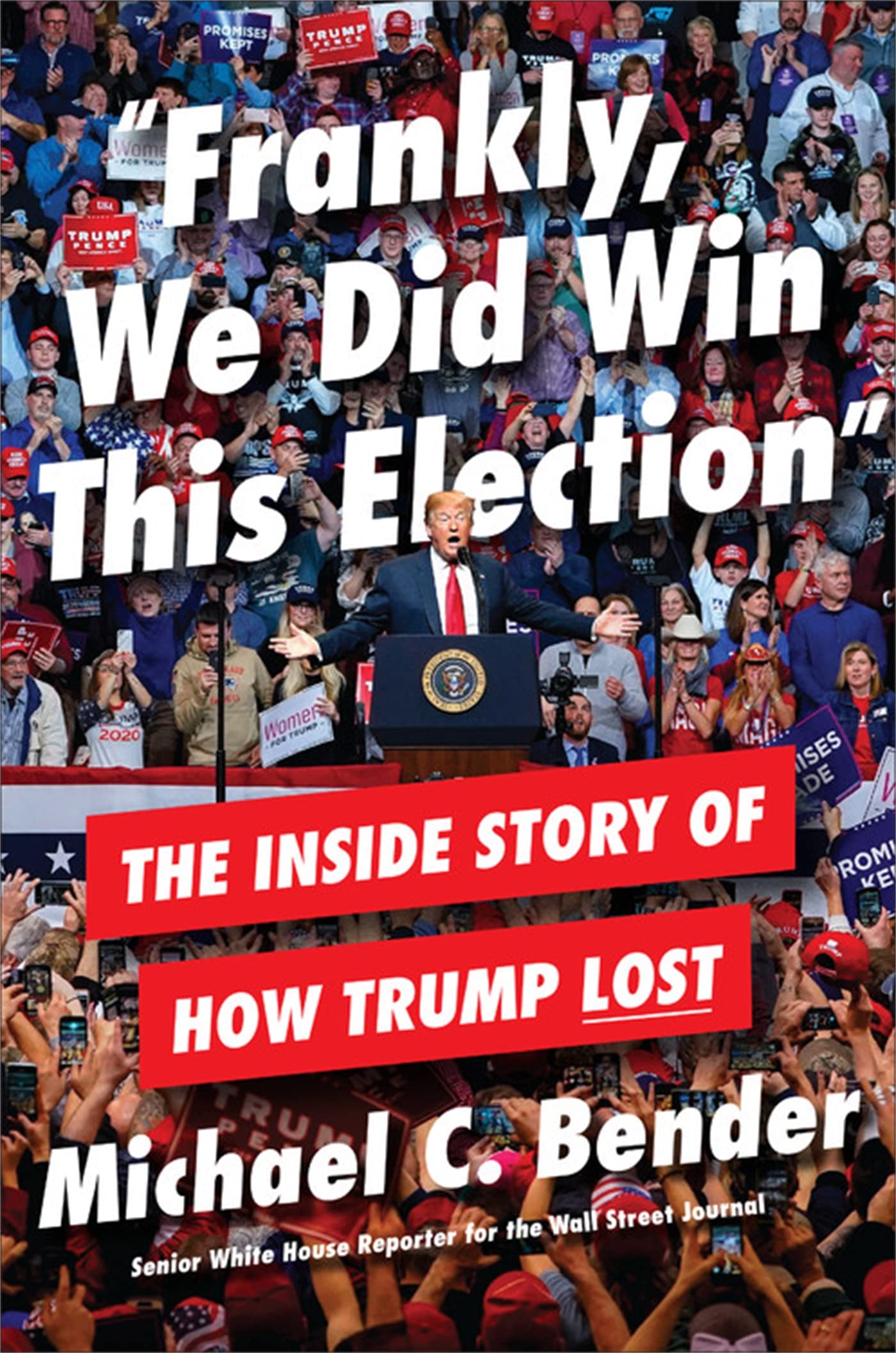 Frankly, We Did Win This Election: The Inside Story of How Trump Lost used book depot