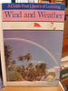 Wind and Weather Childs First Library of Learning Gakken Co Ltd Editors; TimeLife Books Editors translator