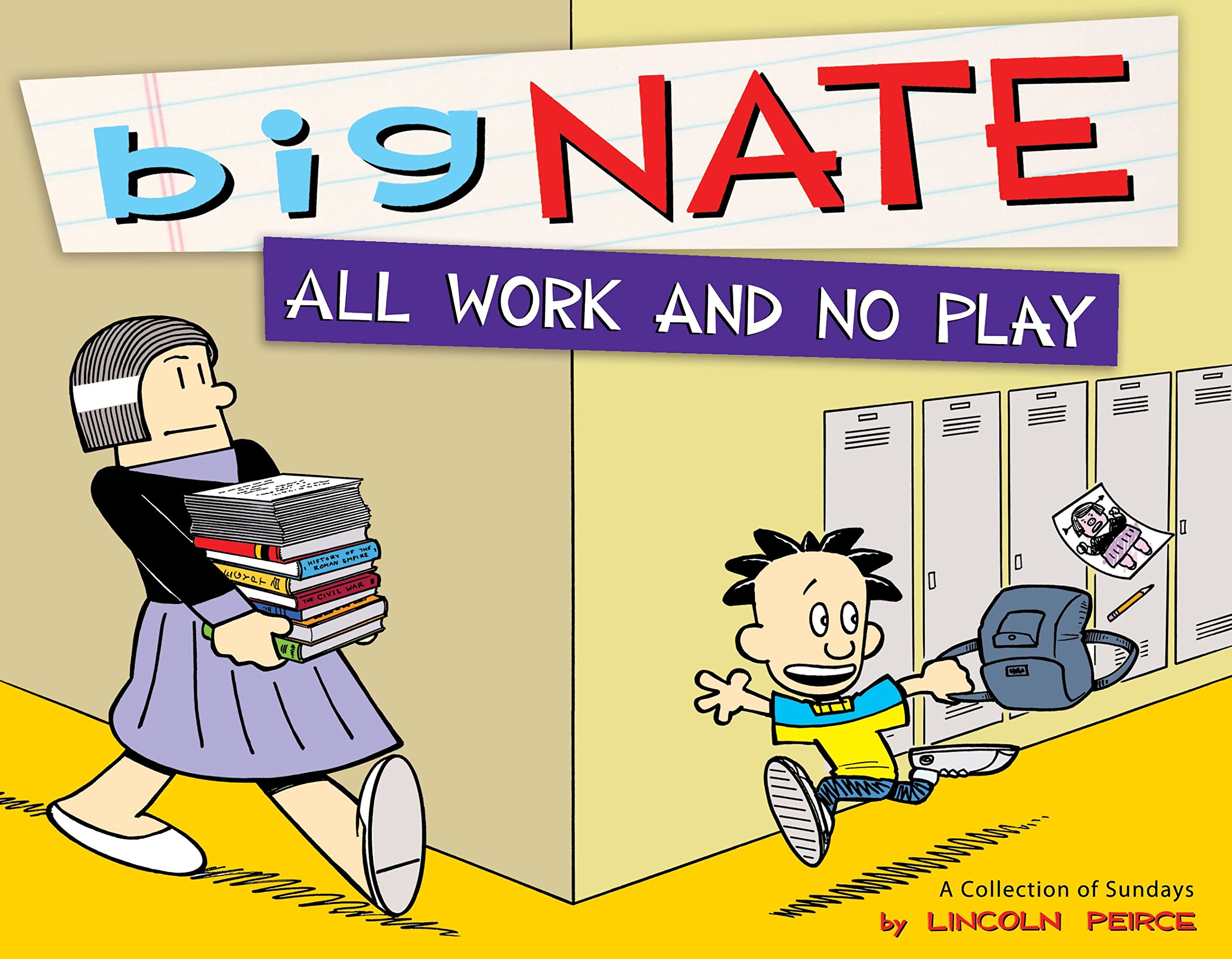 Big Nate All Work and No Play: A Collection of Sundays (Volume 5) used book depot