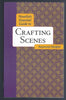 Novelist's Essential Guide to Crafting Scenes