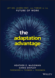 The Adaptation Advantage: Let Go, Learn Fast, and Thrive in the Future of Work used book depot