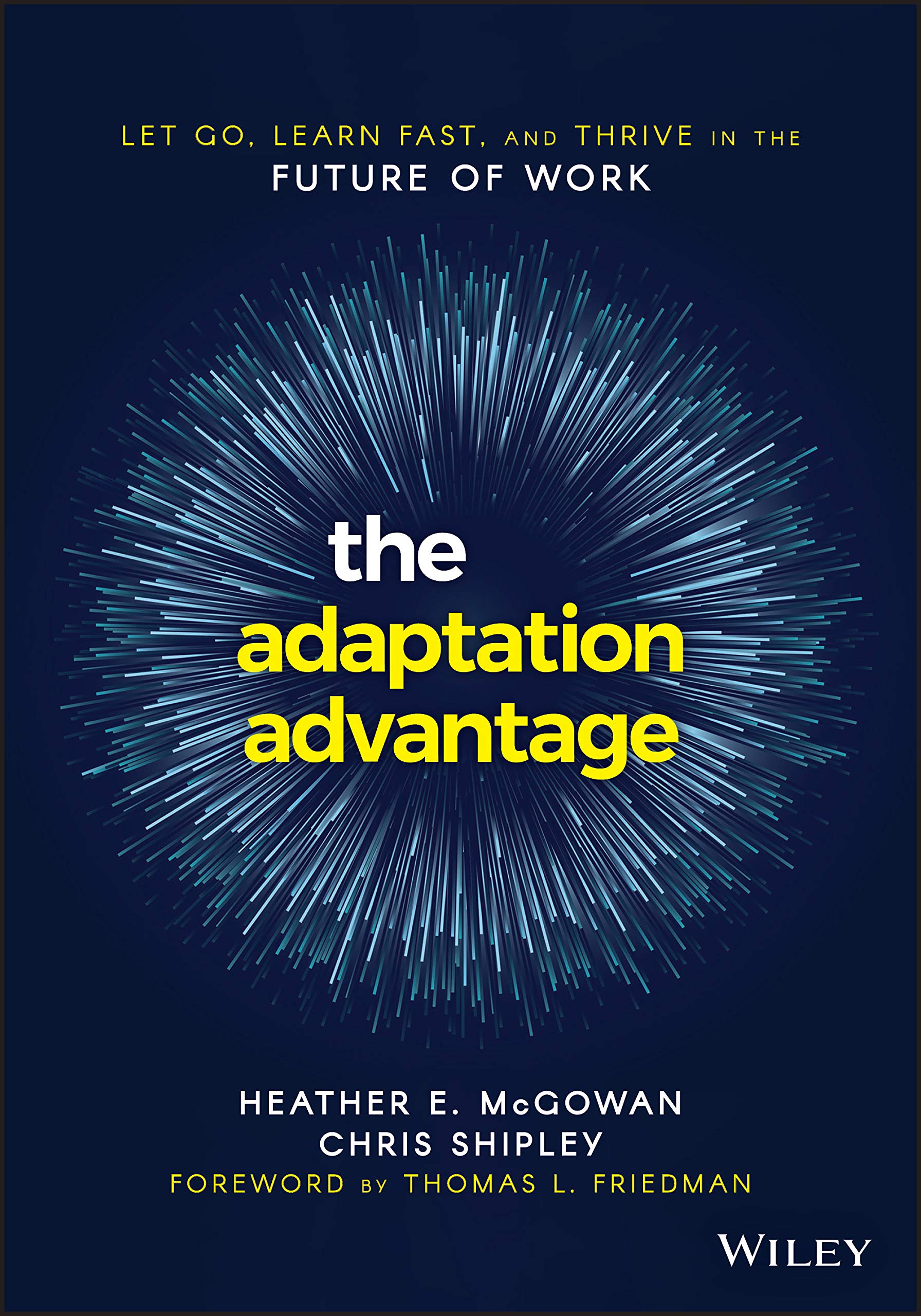 The Adaptation Advantage: Let Go, Learn Fast, and Thrive in the Future of Work used book depot