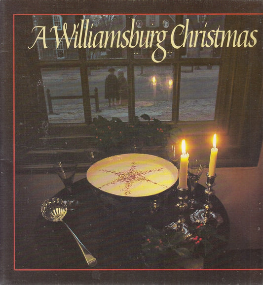 A Williamsburg Christmas The World of Williamsburg Sheppard, Donna C