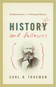 Histories and Fallacies: Problems Faced in the Writing of History used book depot