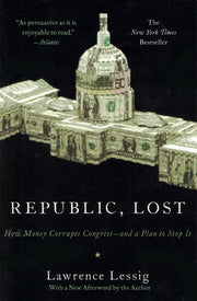 Republic, Lost: How Money Corrupts Congress--and a Plan to Stop It used book depot