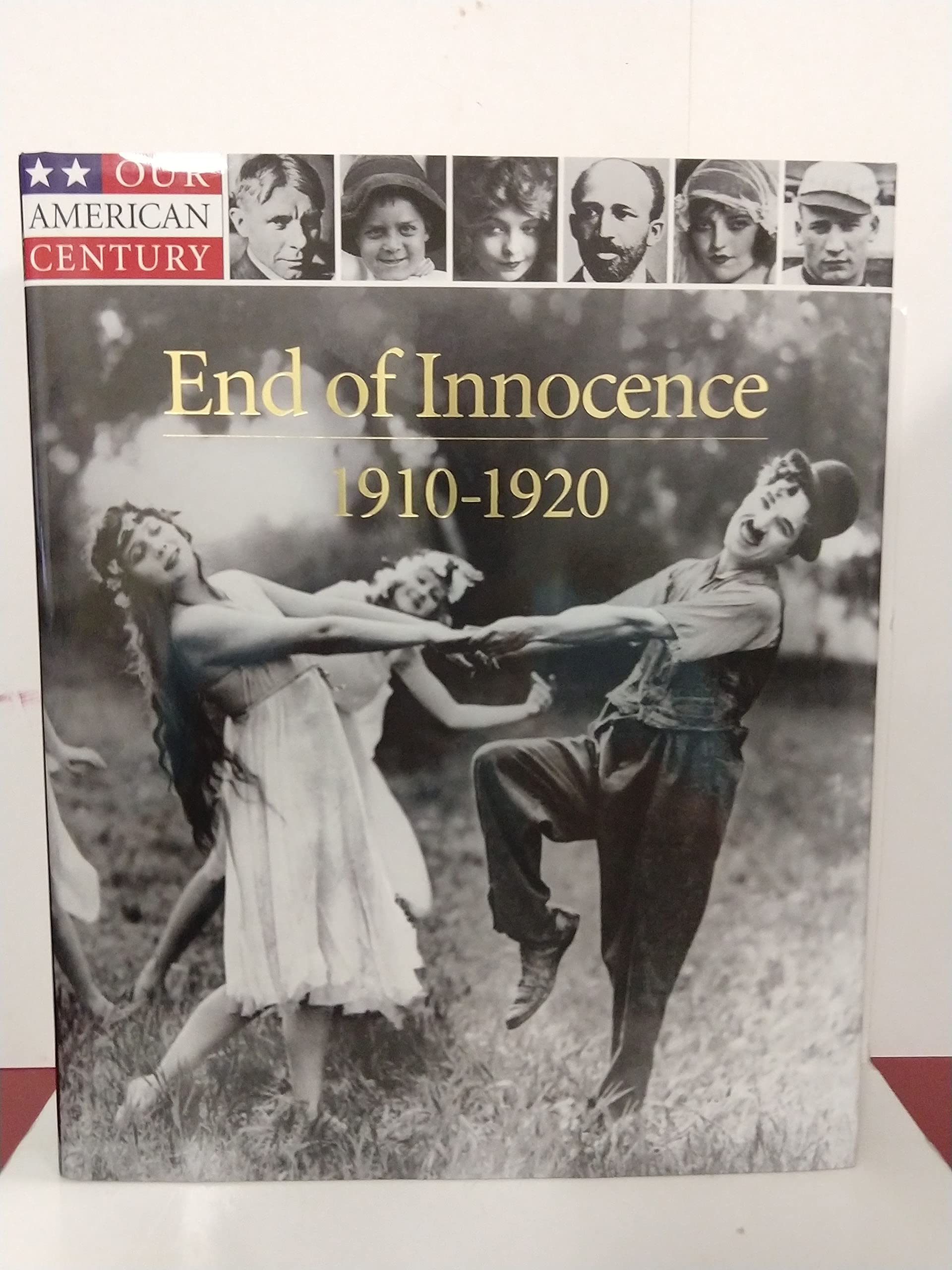 End of Innocence: 1910-1920 (Our American Century) used book depot