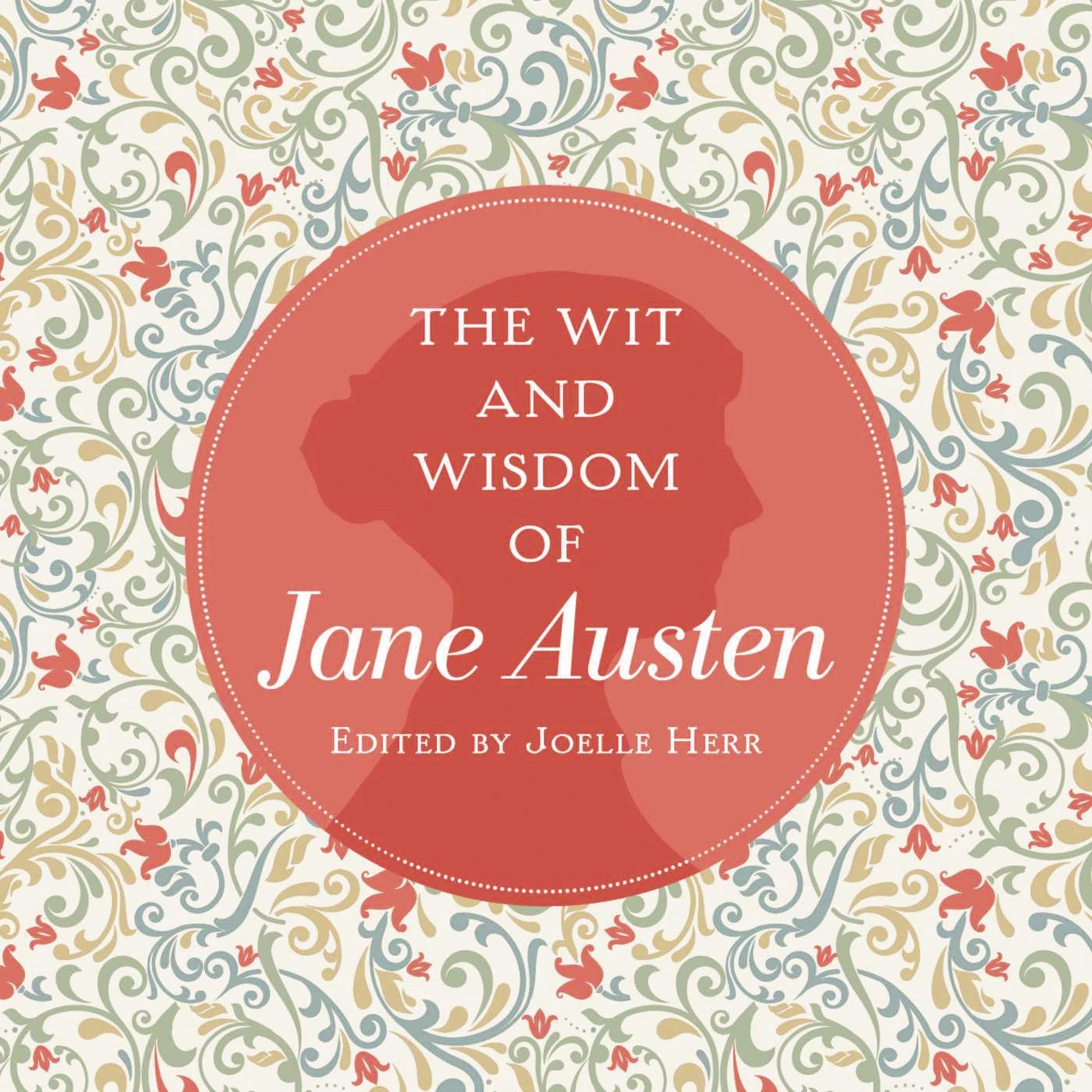 The Wit and Wisdom of Jane Austen: A Treasure Trove of 175 Quips from a Beloved Writer book cover design.