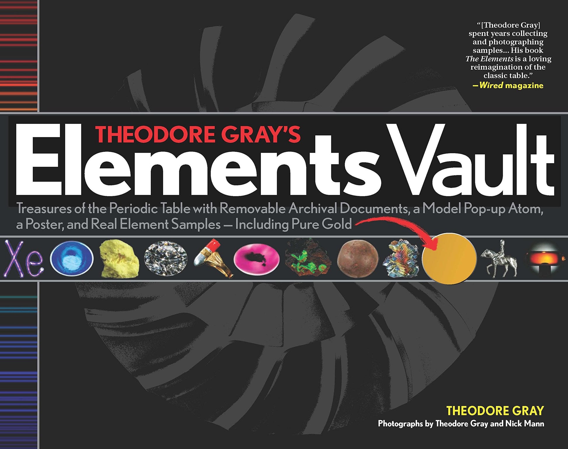 Theodore Gray's Elements Vault: Treasures of the Periodic Table with Removable Archival Documents and Real Element Samples - Including Pure Gold! used book depot