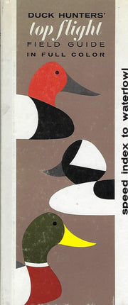 Top Flight: Speed Index to Waterfowl of North America [Duck Hunters' Top Flight Field Guide in Full Color] used book depot