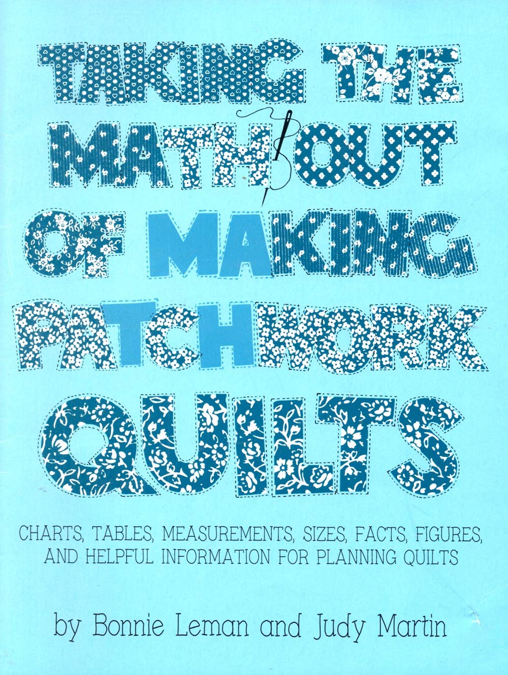 Taking the Math Out of Making Patchwork Quilts used book depot