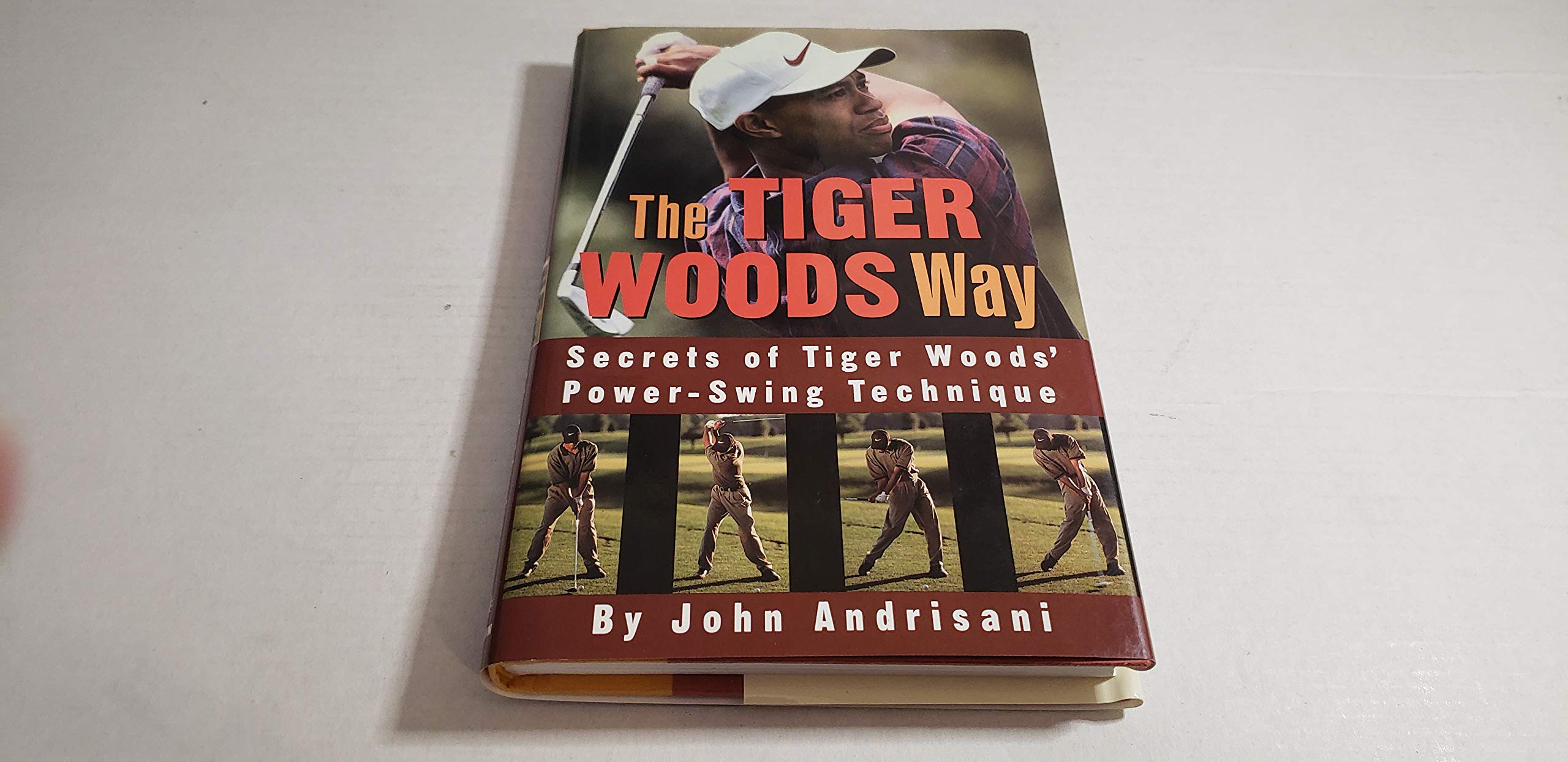 The Tiger Woods Way: An Analysis of Tiger Woods' Power-Swing Technique used book depot